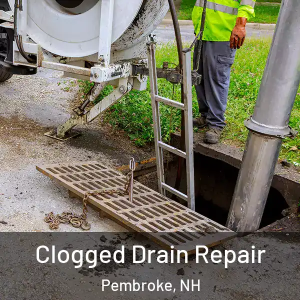  Clogged Drain Repair Pembroke, NH