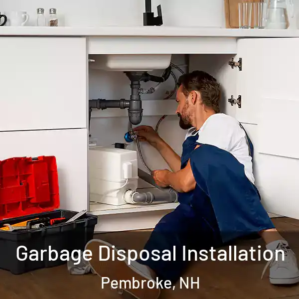  Garbage Disposal Installation Pembroke, NH
