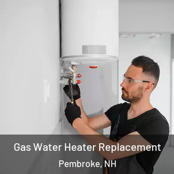  Gas Water Heater Replacement Pembroke, NH