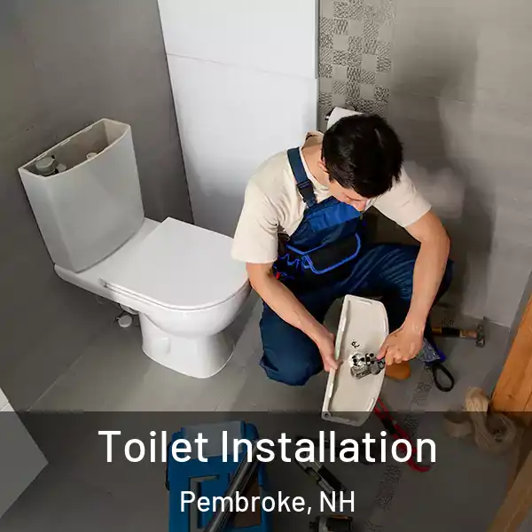  Toilet Installation Pembroke, NH