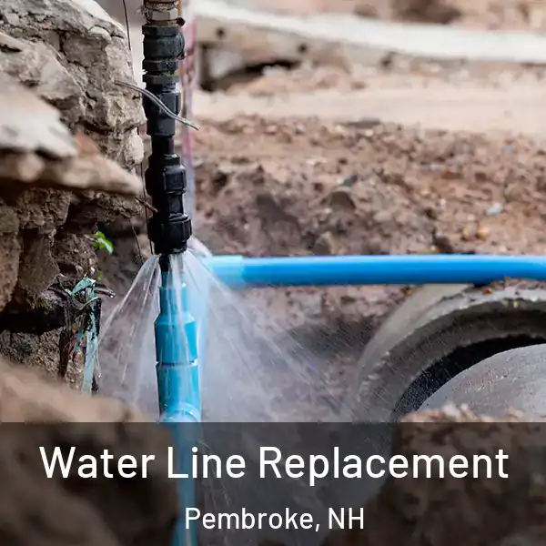  Water Line Replacement Pembroke, NH