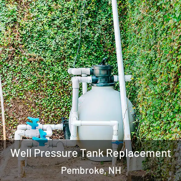  Well Pressure Tank Replacement Pembroke, NH