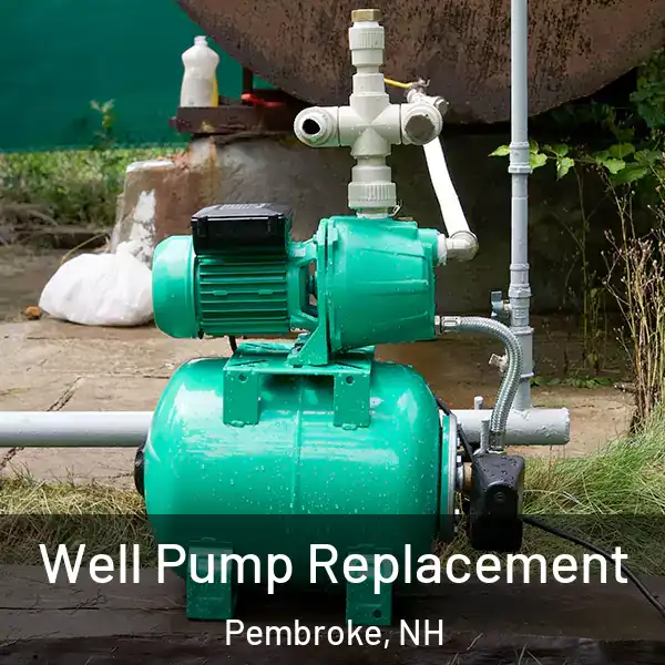  Well Pump Replacement Pembroke, NH